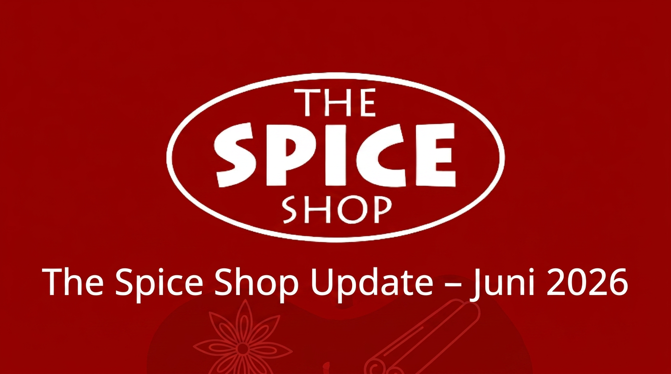 The Spice Shop Update – Juni 2026